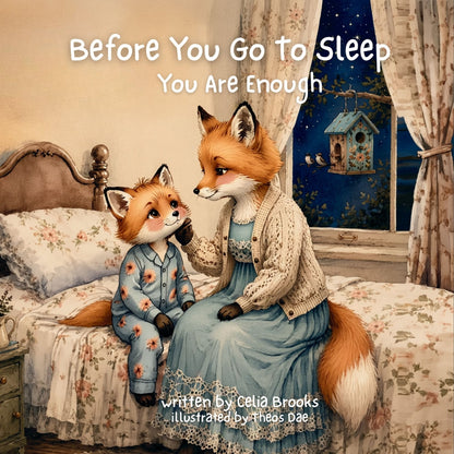 Book cover of Before You Go To Sleep: You Are Enough by Celia Brooks