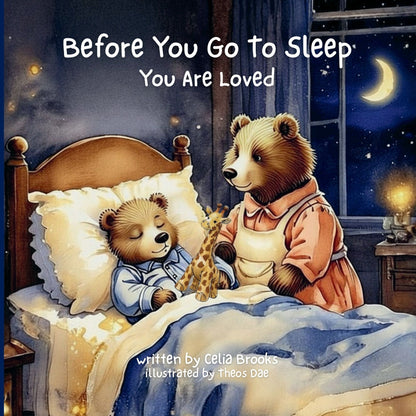 Illustrated book cover of 'Before You Go To Sleep You Are Loved' with two bears in bed.